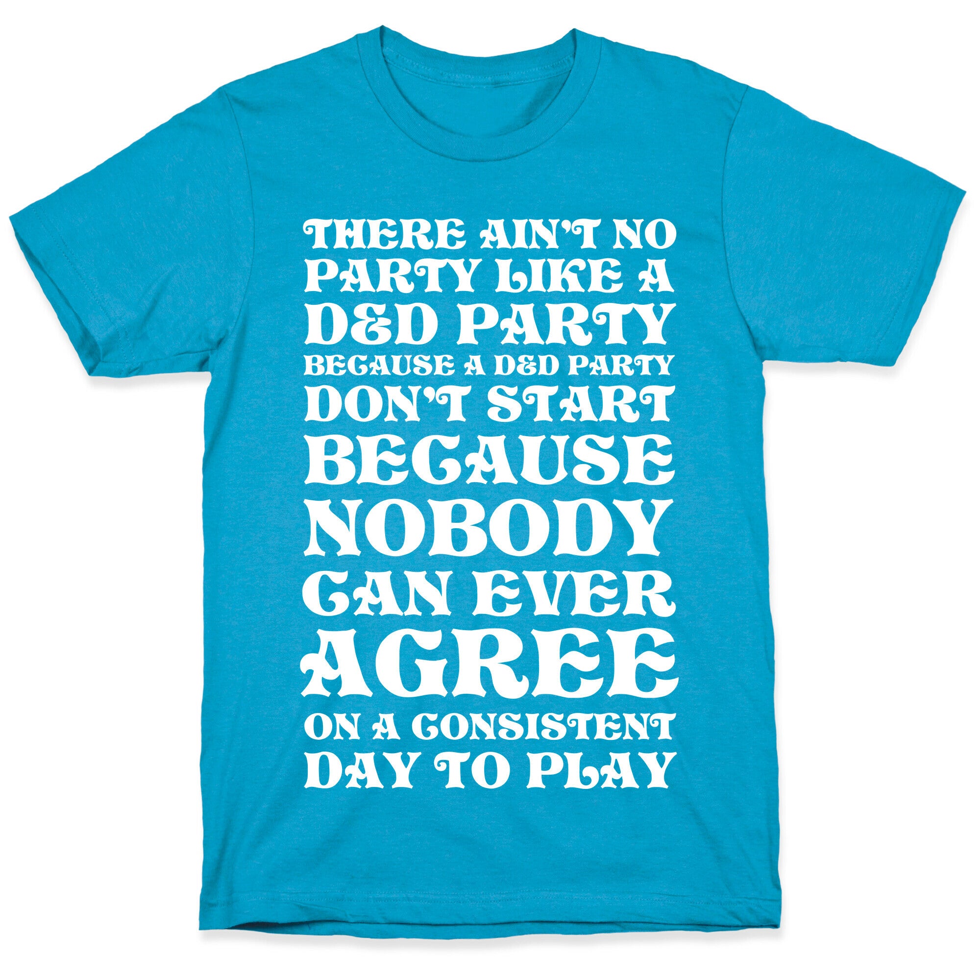 There Ain't No Party Like A D&D Party Unisex Triblend Tee
